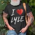 I Love Heart Lyle Family NameUnisex T-Shirt Gifts for Old Men
