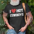 I Love Hot Cowboys - I Heart Cowboys Funny Western Unisex T-Shirt Gifts for Old Men