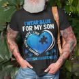 I Wear Blue For My Son Autism Awareness Day Autistic Mom Dad Unisex T-Shirt Gifts for Old Men