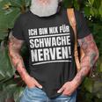 Ich Bin Nix Für Schwache Nerven T-Shirt Geschenke für alte Männer