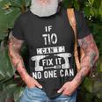 If Tio Cant Fix It No One Can Mexican Spanish Uncle Gift For Mens Unisex T-Shirt Gifts for Old Men