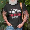 If You Can Read This The Bitch Fell Off Motocycle For Biker Gift For Mens Unisex T-Shirt Gifts for Old Men