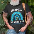 In April We Wear Blue Rainbow Autism Awareness Month Be Kind Unisex T-Shirt Gifts for Old Men