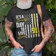Its A Beautiful Day To Save Lives 911 Dispatcher Operator Unisex T-Shirt Gifts for Old Men