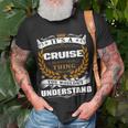 Its A Cruise Thing You Wouldnt Understand Cruise For Cruise Unisex T-Shirt Gifts for Old Men