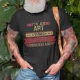 Its An Art Thing You Wouldnt Understand Art Name Art T-Shirt Gifts for Old Men
