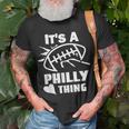 Its A Philly Thing Its A Philadelphia Thing Fan T-Shirt Gifts for Old Men