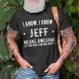 Jeffrey Bedeutet Genial Perfekter Bester Jeff T-Shirt Geschenke für alte Männer