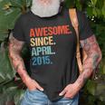 Kids Born In April 2015 4 Years OldShirt 4Th Birthday Gift Unisex T-Shirt Gifts for Old Men