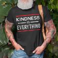 Kindness Is Everything Spreading Love Kind And Peace Unisex T-Shirt Gifts for Old Men