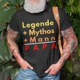 Legende Mythos Mann Das Ist Papa Vater Daddy T-Shirt Geschenke für alte Männer