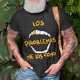Los Problemas Me Los Como Unisex T-Shirt Gifts for Old Men