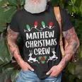 Mathew Name Gift Christmas Crew Mathew Unisex T-Shirt Gifts for Old Men