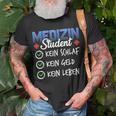 Medizin Student Kein Schlaf Kein Geld Kein Leben Arzt T-Shirt Geschenke für alte Männer