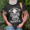 My Favorite Baseball Player Calls Me Nannie Outfit Baseball Gift For Womens Unisex T-Shirt Gifts for Old Men