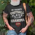 My Favorite Football Player Calls Me Grandma Gift Unisex T-Shirt Gifts for Old Men