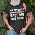 My Favorite Granddaughter Gave Me This GrandpaGrandma Unisex T-Shirt Gifts for Old Men
