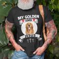 My Golden Retriever Loves Jesus Christian Family Dog Mom Dad Unisex T-Shirt Gifts for Old Men