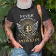 Never Underestimate The Power Of A Powers Unisex T-Shirt Gifts for Old Men