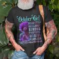 October Queen Beautiful Resilient Strong Powerful Worthy Fearless Stronger Than The Storm Unisex T-Shirt Gifts for Old Men