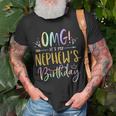 Omg Its My Nephews Birthday Happy Bday Uncle Aunt Tie Dye Unisex T-Shirt Gifts for Old Men