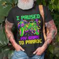 I Paused My Game To Parade Video Gamer Mardi Gras T-Shirt Gifts for Old Men