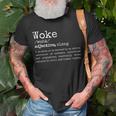 Politically Informed Woke Meaning Dictionary Definition Woke Unisex T-Shirt Gifts for Old Men