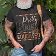 Pretty Black And Educated African Pride Black Month History T-Shirt Gifts for Old Men