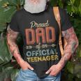 Proud Dad Of Official Teenager 13Th Birthday 13 Years Old V2 Unisex T-Shirt Gifts for Old Men