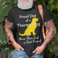 Proud Đa Of A Therapy Dog Dad More Than Just A Best Friends Unisex T-Shirt Gifts for Old Men
