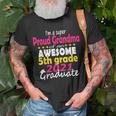 Proud Grandma Of A 5Th Grade Grad Here I Come Middle School Unisex T-Shirt Gifts for Old Men