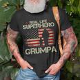 Real Life Superhero Grumpa Gift For Grandpa Gift For Mens Unisex T-Shirt Gifts for Old Men