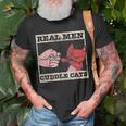Real Men Cuddle Cats Funny Cat Dad Pet Cats Lover Unisex T-Shirt Gifts for Old Men