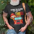 Sound The Alarm Grab Your Gear Im 3 Fire Fighter Fire Truck T-Shirt Gifts for Old Men