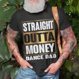 Mens Straight Outta Money For Dance Dads T-Shirt Gifts for Old Men