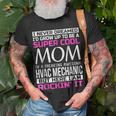 Super Cool Mom Of Hvac MechanicFunny Gift Unisex T-Shirt Gifts for Old Men