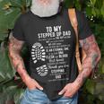 To My Stepped Up Dad Thanks You For Stepping Funny Gift Unisex T-Shirt Gifts for Old Men