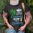 Todays Forecast Cruising With A Chance Of Drinking Cruise Unisex T-Shirt Gifts for Old Men