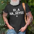 Triple B Io A HakeyesUnisex T-Shirt Gifts for Old Men
