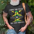 I Have Two Titles Dad And Grandpa Jamaican Fathers Day T-Shirt Gifts for Old Men