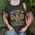 Mens I Have Two Titles Dad And Pop Pop Fathers Day T-Shirt Gifts for Old Men