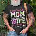 I Have Two Titles Mom And Wife Best Wife T-Shirt Gifts for Old Men