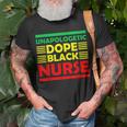 Unapologetic Dope Black Nurse African American Melanin T-Shirt Gifts for Old Men