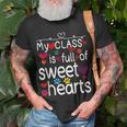 Valentine Day My Class Full Of Sweethearts Teacher V5 T-Shirt Gifts for Old Men