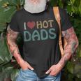 Vintage I Love Hot Dads I Heart Hot Dads Fathers Day T-Shirt Gifts for Old Men