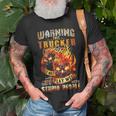 Warning This Trucker Does Not Play Well With Stupid People Unisex T-Shirt Gifts for Old Men