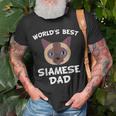 Worlds Best Siamese Dad Cat Owner Gift For Mens Unisex T-Shirt Gifts for Old Men