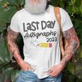 2023 Last Day Autographs Graduation Cute Last Day Of School Unisex T-Shirt Gifts for Old Men