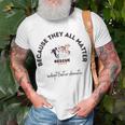 Because They All Matter Adopt Foster Donate Unisex T-Shirt Gifts for Old Men