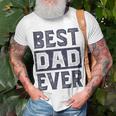 Best Dad Ever For Best Dad Fathers Day T-shirt Gifts for Old Men